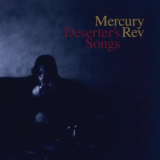 Mercury Rev: Deserter's Songs