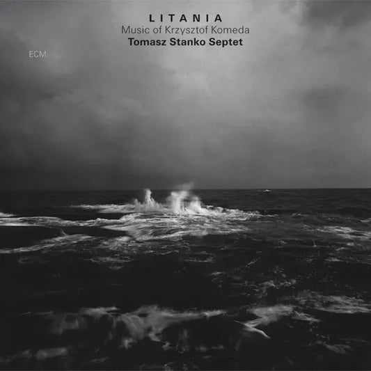 Tomasz Stanko: Litania