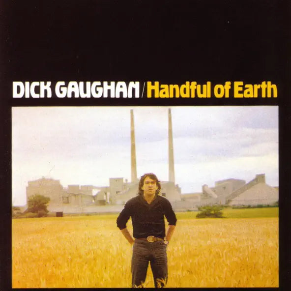 Dick Gaughan: Handful of Earth