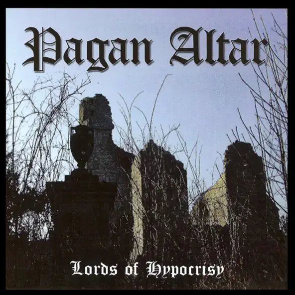 Pagan Altar: Lords of Hypocrisy