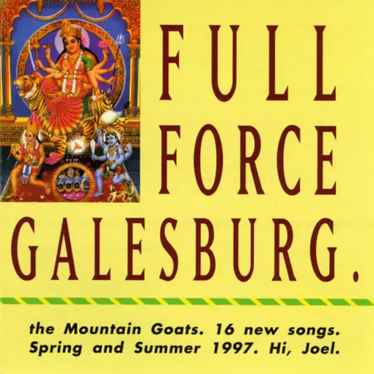 The Mountain Goats: Full Force Galesburg