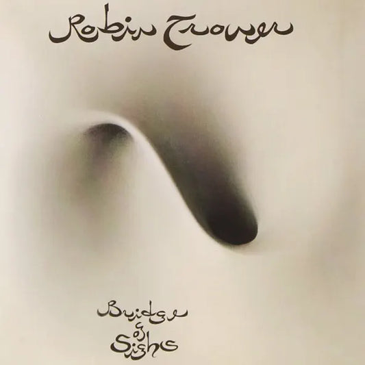 Robin Trower: Bridge of Sighs