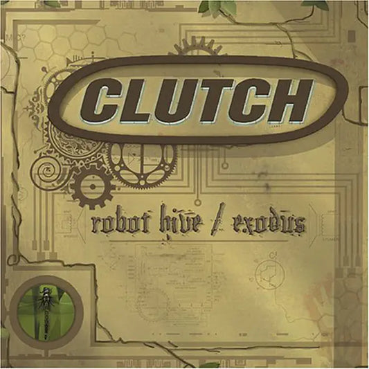 Clutch: Robot Hive/Exodus