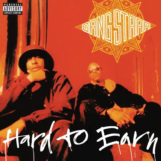 Gang Starr: Hard to Earn