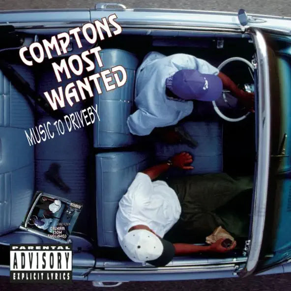 Comptons Most Wanted: Music to Driveby