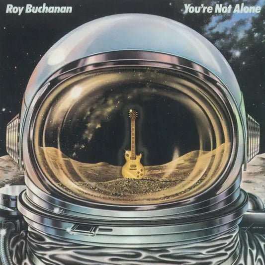 Roy Buchanan: You're Not Alone