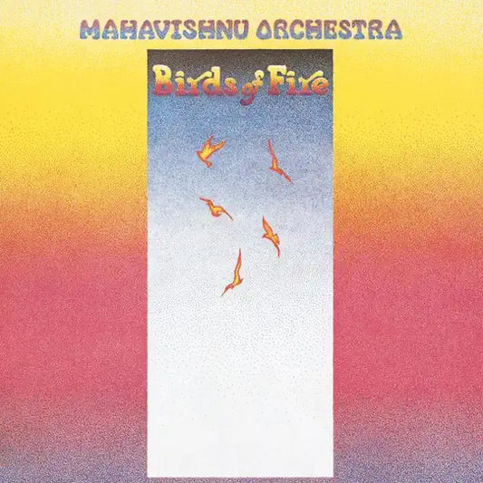 Mahavishnu Orchestra: Birds of Fire