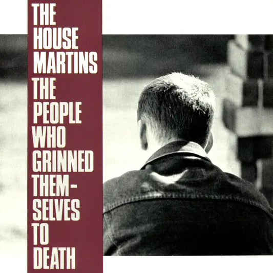 The Housemartins: The People Who Grinned Themselves to Death