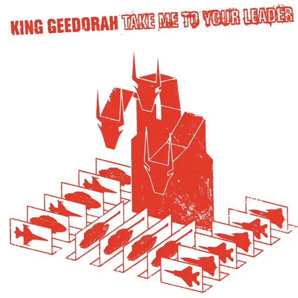 King Geedorah: Take Me to Your Leader