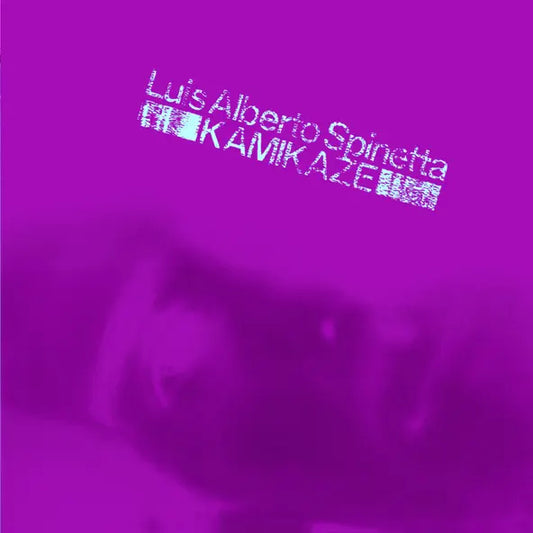 Luis Alberto Spinetta: Kamikaze (1982)