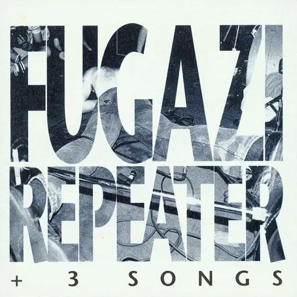 Fugazi: Repeater