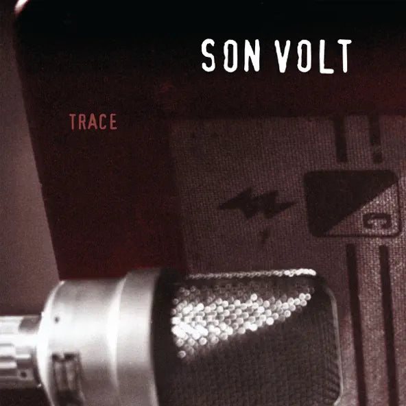 Son Volt- Trace