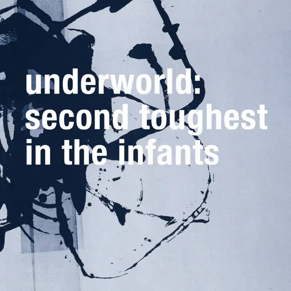 Underworld: Second Toughest in the Infants