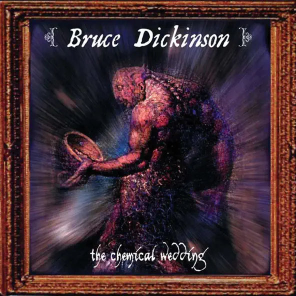 Bruce Dickinson: The Chemical Wedding