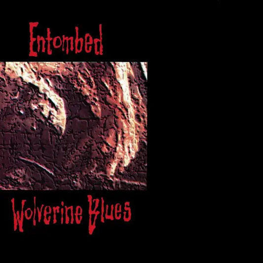 Entombed: Wolverine Blues