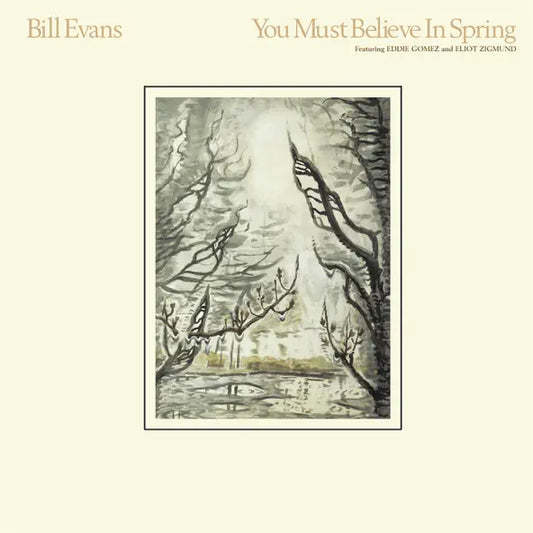 Bill Evans: You Must Believe in Spring