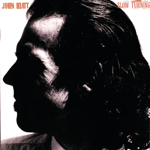 John Hiatt: Slow Turning