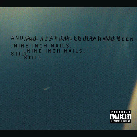 Nine Inch Nails: Still