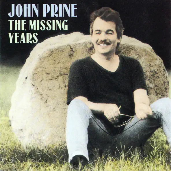 John Prine: The Missing Years