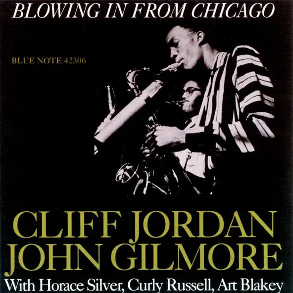 Cliff Jordan and John Gilmore: Blowing in From Chicago