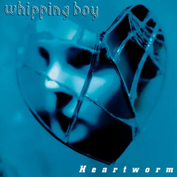 Whipping Boy: Heartworm