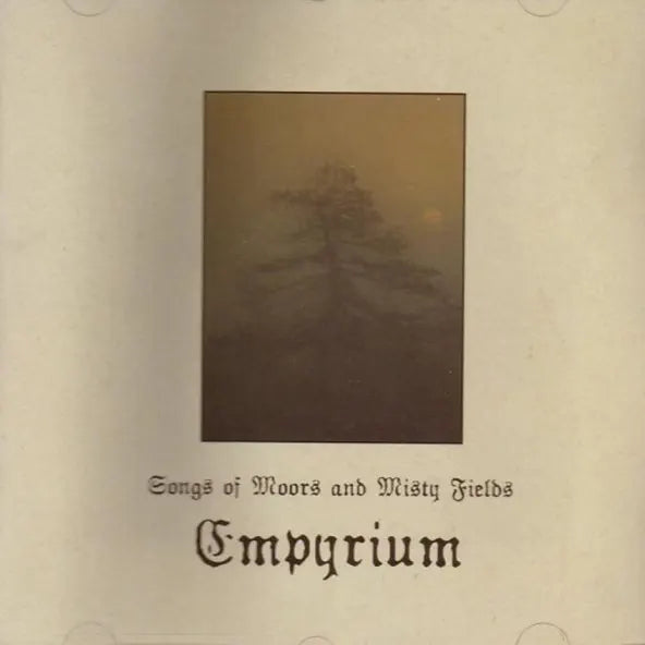 Empyrium: Songs of Moors and Misty Fields