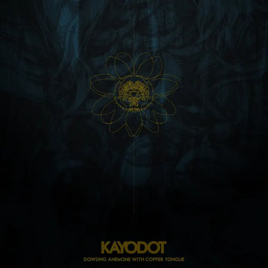 Kayo Dot: Dowsing Anemone With Copper Tongue