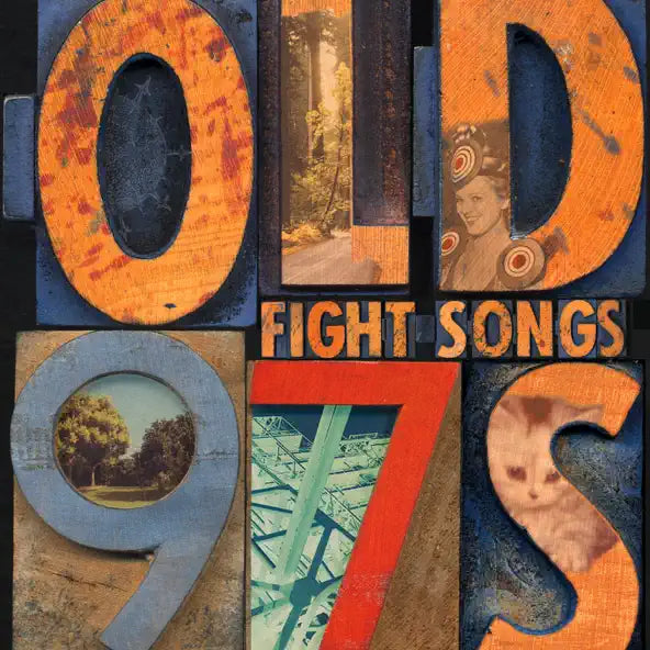 Old 97'S: Fight Songs