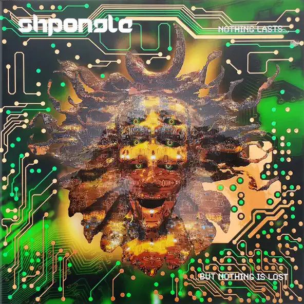 Shpongle: Nothing Lasts...But Nothing Is Lost