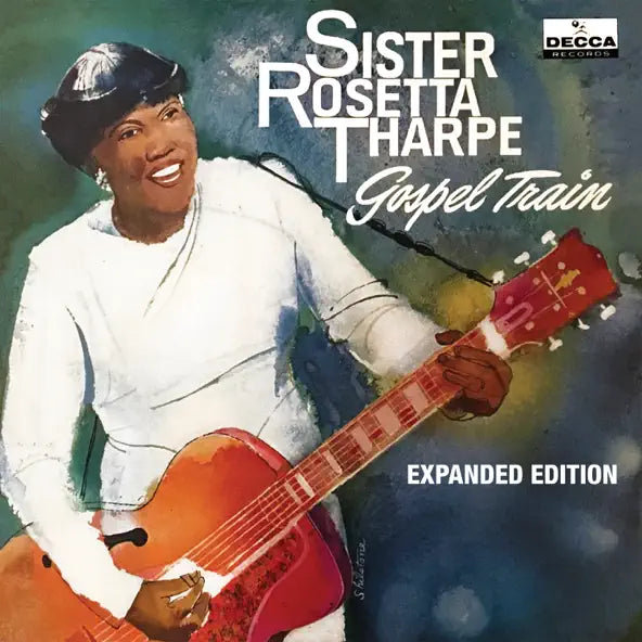 Sister Rosetta Tharpe: Gospel Train