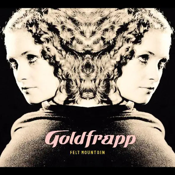 Goldfrapp: Felt Mountain