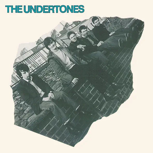 Undertones: The Undertones