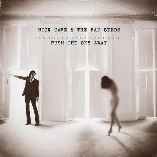 Nick Cave and the Bad Seeds  Push the Sky Away