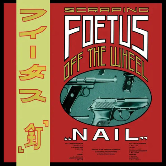 Scraping Foetus off the Wheel: Nail