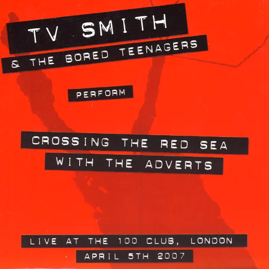 The Adverts : Crossing the Red Sea With the Adverts