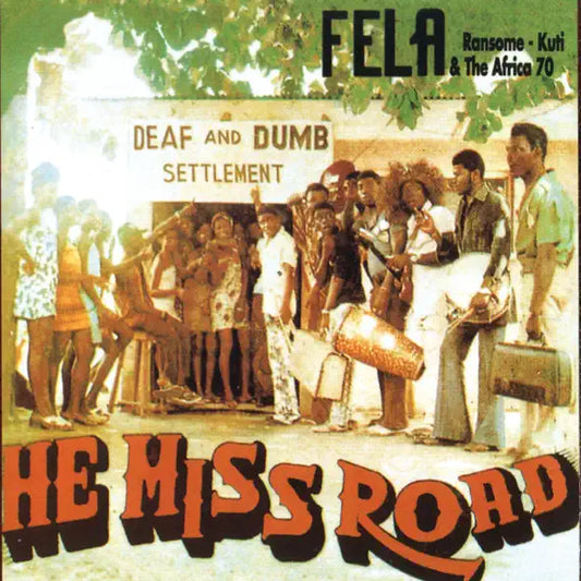 Fela Kuti He Miss Road