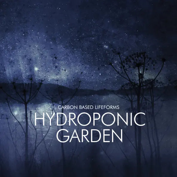 Carbon Based Lifeforms: [Hydroponic Garden]