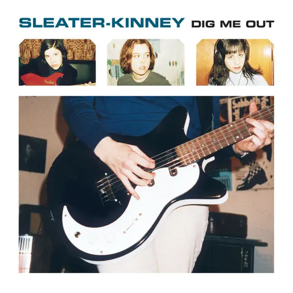 Sleater-Kinney- Dig Me Out