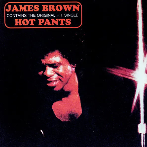 James Brown: Hot Pants