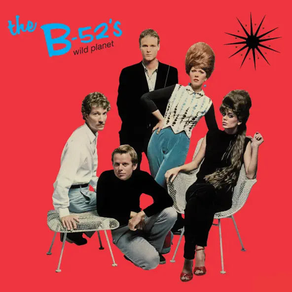 The B-52'S: Wild Planet