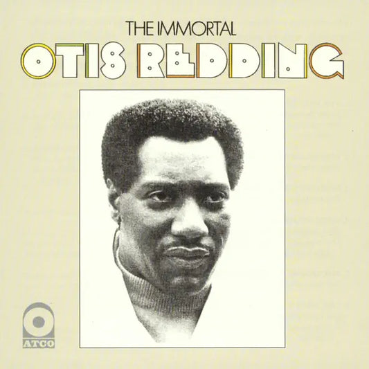 Otis Redding: The Immortal Otis Redding