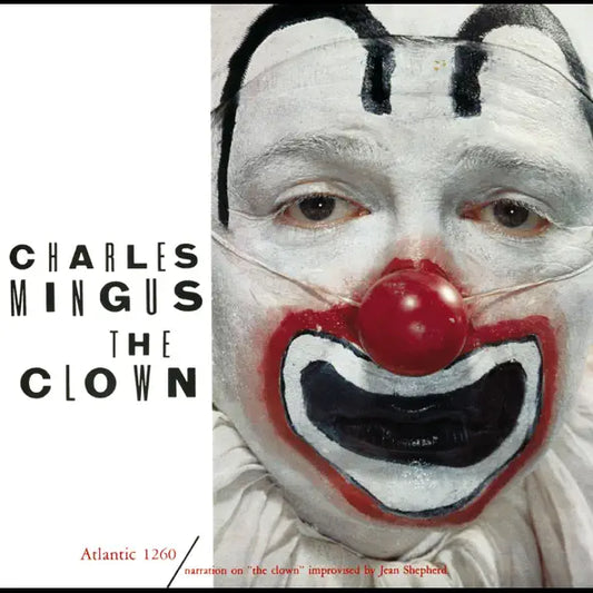 Charles Mingus: The Clown