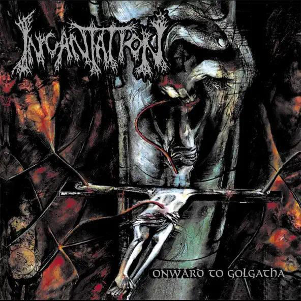 Incantation: Onward to Golgotha