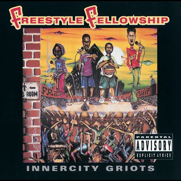 Freestyle Fellowship: Innercity Griots