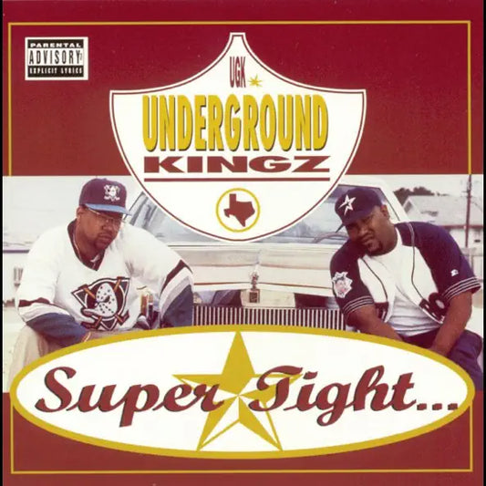 UGK: Super Tight...