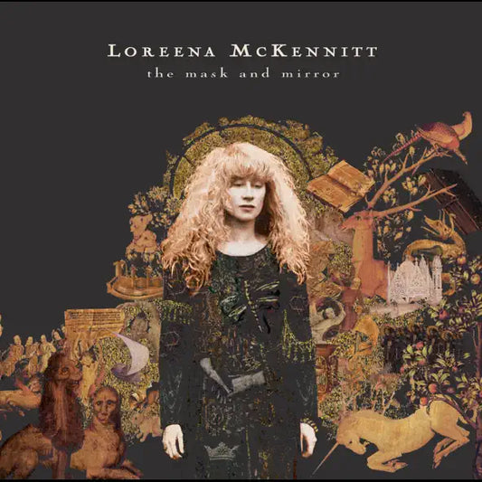 Loreena McKennitt: The Mask and the Mirror