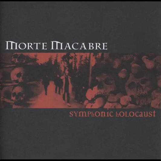 Morte Macabre: Symphonic Holocaust