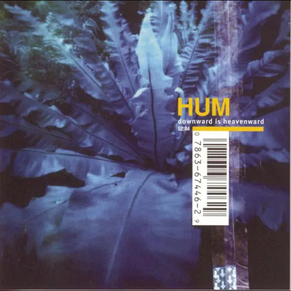 Hum- Downward Is Heavenward